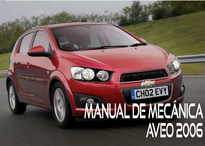 Manual de mecánica Chevrolet Aveo 2006