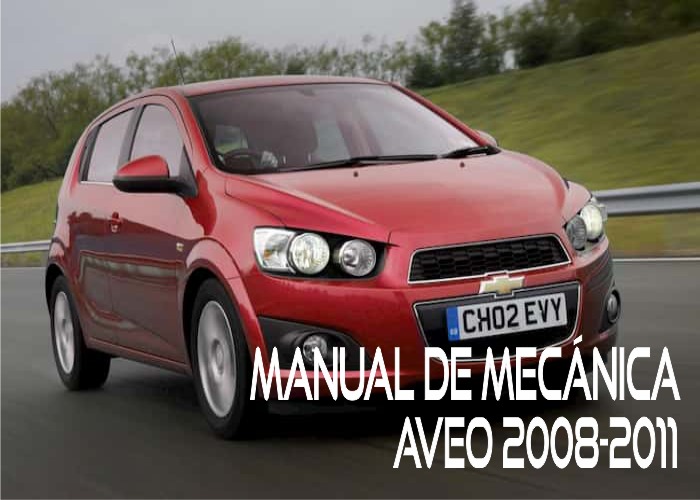 Manual de mecánica Chevrolet Aveo 2008-2011