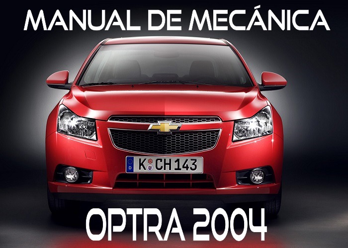 Manual de mecánica Chevrolet Optra 2004