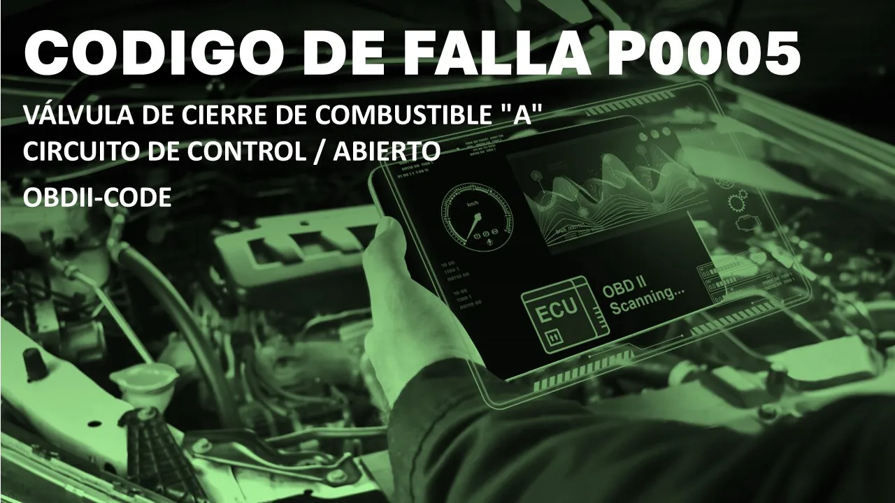 P0005 código de falla causas y soluciones P0005 código de falla causas y soluciones