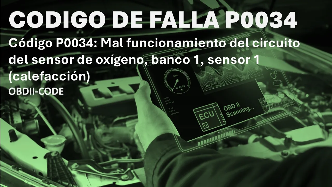 Código P0034 Síntomas Fallas y solucion Código P0034 Síntomas Fallas y solucion